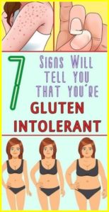 7 SYMPTOMS INDICATING THAT YOU ARE GLUTEN INTOLERANT