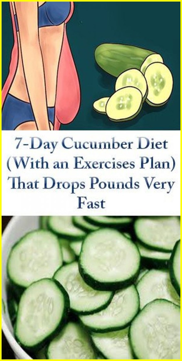 7 Day Cucumber Diet With An Exercises Plan That Drops Pounds Very Fast 7-day-cucumber-diet-with-an-exercises-plan-that-drops-pounds-very-fast